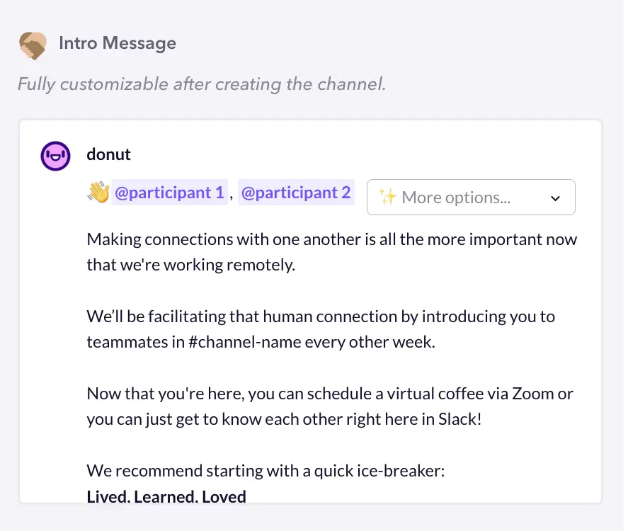 Donut Virtual Coffee Chat - a welcoming system from Slack to help onboard new hires.